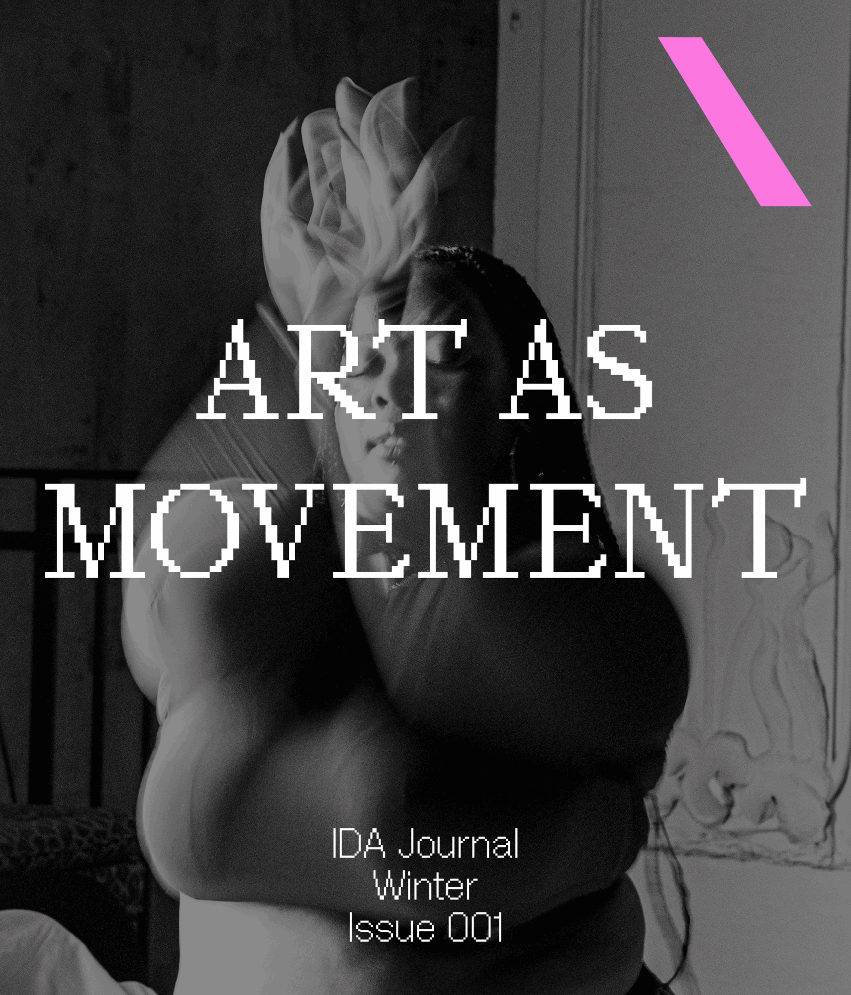 A woman dancing in the background with the title "Art as Movement, IDA journal winter issue 001"